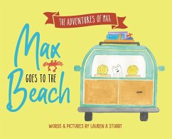 Max Goes to the Beach - Stuart, Lauren Ashley