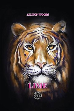 Lime: The Real Mystical Legend: Tiger Lime is the King of Beasts - Woods, Allison