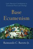 Base Ecumenism Base Ecumenism