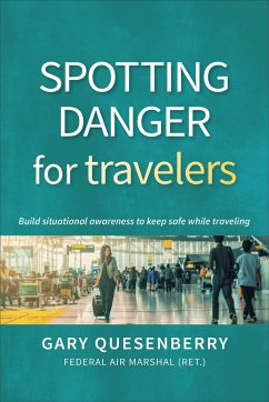 Spotting Danger for Travelers - Quesenberry, Gary Dean