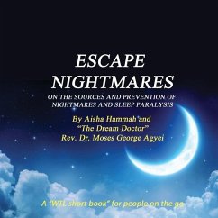 Escape Nightmares - Agyei, Moses G.; Hammah, Aisha D.