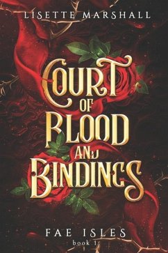 Court of Blood and Bindings: A Steamy Fae Fantasy Romance - Marshall, Lisette