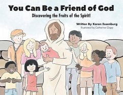 You Can Be a Friend of God - Essenburg, Karen