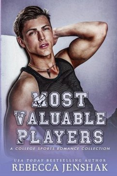 Most Valuable Players: A College Sports Romance Collection - Jenshak, Rebecca