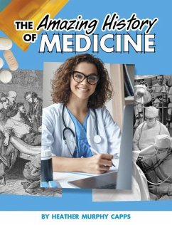 Cover The Amazing History of Medicine