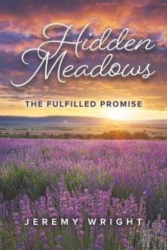 Hidden Meadows: The Fulfilled Promise Volume 5 - Wright, Jeremy