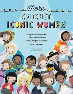 More Crochet Iconic Women - Mitrani, Carla (Author); Foundation, Wonder