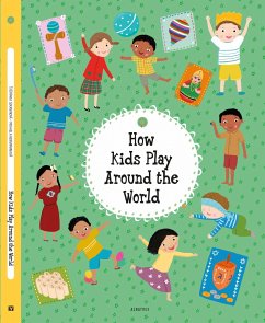 How Kids Play Around the World - Sekaninova, Stepanka