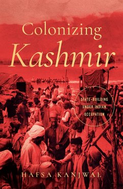 Colonizing Kashmir - Kanjwal, Hafsa