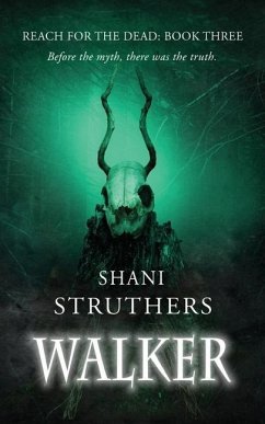 Reach for the Dead Book Three: Walker: A Gripping Supernatural Thriller - Struthers, Shani