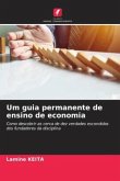 Um guia permanente de ensino de economia