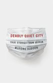 Deadly Quiet City: True Stories from Wuhan