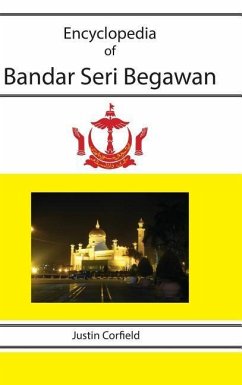 ENCY OF BANDAR SERI BEGAWAN - Corfield, Justin