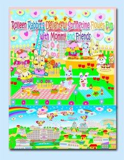 Rolleen Rabbit's Delightful Springtime Flower Fun with Mommy and Friends - Kong, R.; Ho, Annie