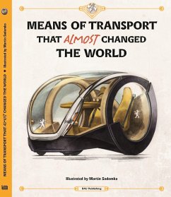 Means of Transport That Almost Changed the World - Velcovsky, Tom; Sekaninova, Stepanka