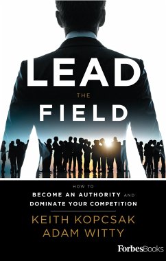 Lead the Field--Entrepreneurship - Kopcsak, Keith; Witty, Adam
