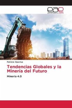 Tendencias Globales y la Minería del Futuro - Oportus, Patricio