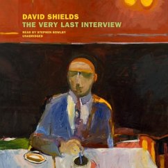 The Very Last Interview - Shields, David