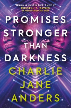 Unstoppable - Promises Stronger Than Darkness (eBook, ePUB) - Anders, Charlie Jane