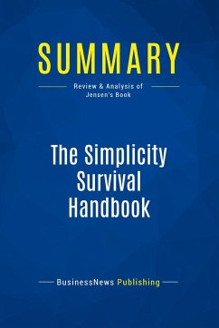 Summary: The Simplicity Survival Handbook - Businessnews Publishing