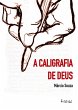 A caligrafia de Deus - Bild 1