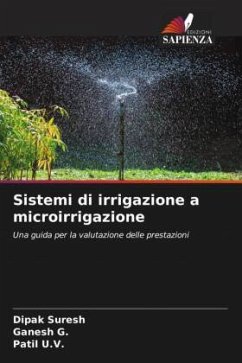 Sistemi di irrigazione a microirrigazione - Suresh, Dipak;G., Ganesh;U.V., Patil