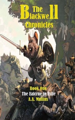 The Blackwell Chronicles The Ealcrue in Exile - Mullins, A A