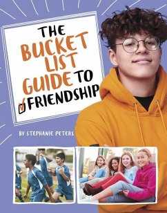 The Bucket List Guide to Friendship - Peters, Stephanie True