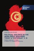 POLITICAL VIOLENCE IN THE ARAB GREAT MAGHREB TODAY & YESTERDAY. V. III