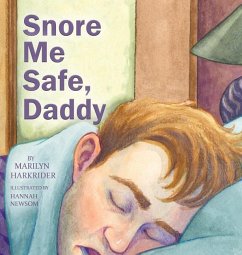Snore Me Safe, Daddy - Harkrider, Marilyn