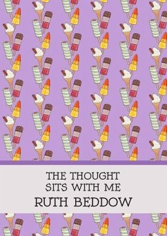 The Thought Sits With Me - Beddow, Ruth