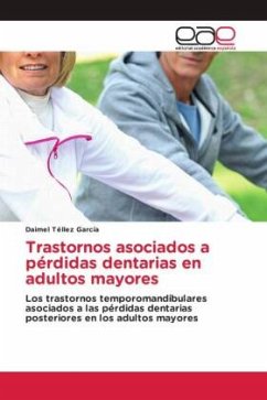 Trastornos asociados a pérdidas dentarias en adultos mayores - Téllez García, Daimel