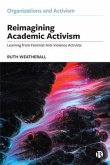 Reimagining Academic Activism: Learning from Feminist Anti-Violence Activists