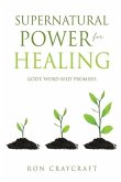 Supernatural Power for HEALING: God's 'Word-Seed' Promises