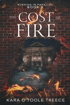 The Cost of Fire - O'Toole Treece, Kara