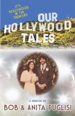 Our Hollywood Tales: It's Hollywood in the Trenches