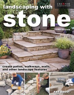 Landscaping with Stone, Third Edition - Sagui, Pat