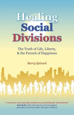 Healing Social Divisions - Spivack, Barry