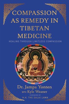 Compassion as Remedy in Tibetan Medicine - Yonten, Jampa