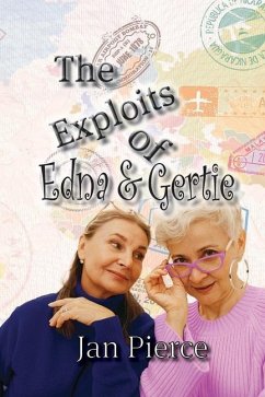 The Exploits of Edna and Gertie - Pierce, Jan