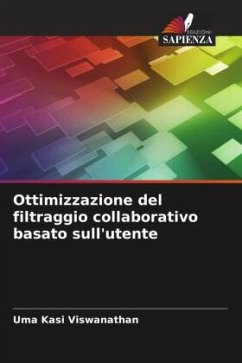 Ottimizzazione del filtraggio collaborativo basato sull'utente - Kasi Viswanathan, Uma