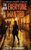 The Man Everyone Wanted: A Kirsten Stewart Thriller