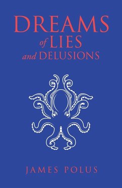 Dreams of Lies and Delusions - Polus, James