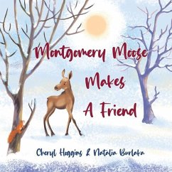 Montgomery Moose makes a friend - Hoggins, Cheryl S.