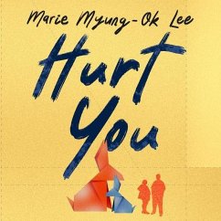 Hurt You - Lee, Marie Myung-Ok