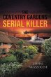 The Coventry Gardens Serial Killer - Bild 1