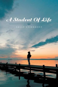 A Student of Life - Stierhoff, Sally