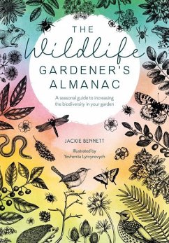 The Wildlife Gardener's Almanac - Bennett, Jackie