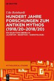 Hundert Jahre Forschungen zum antiken Mythos (1918/20-2018/20) (eBook, PDF)