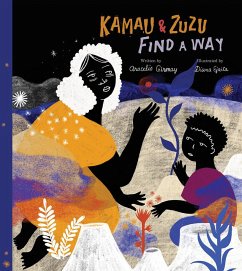Kamau and ZuZu Find a Way - Girmay, Aracelis